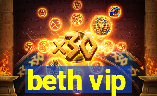 beth vip